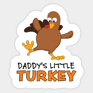 Daddy's Little Turkey 2To enable all products, your file must b Sticker